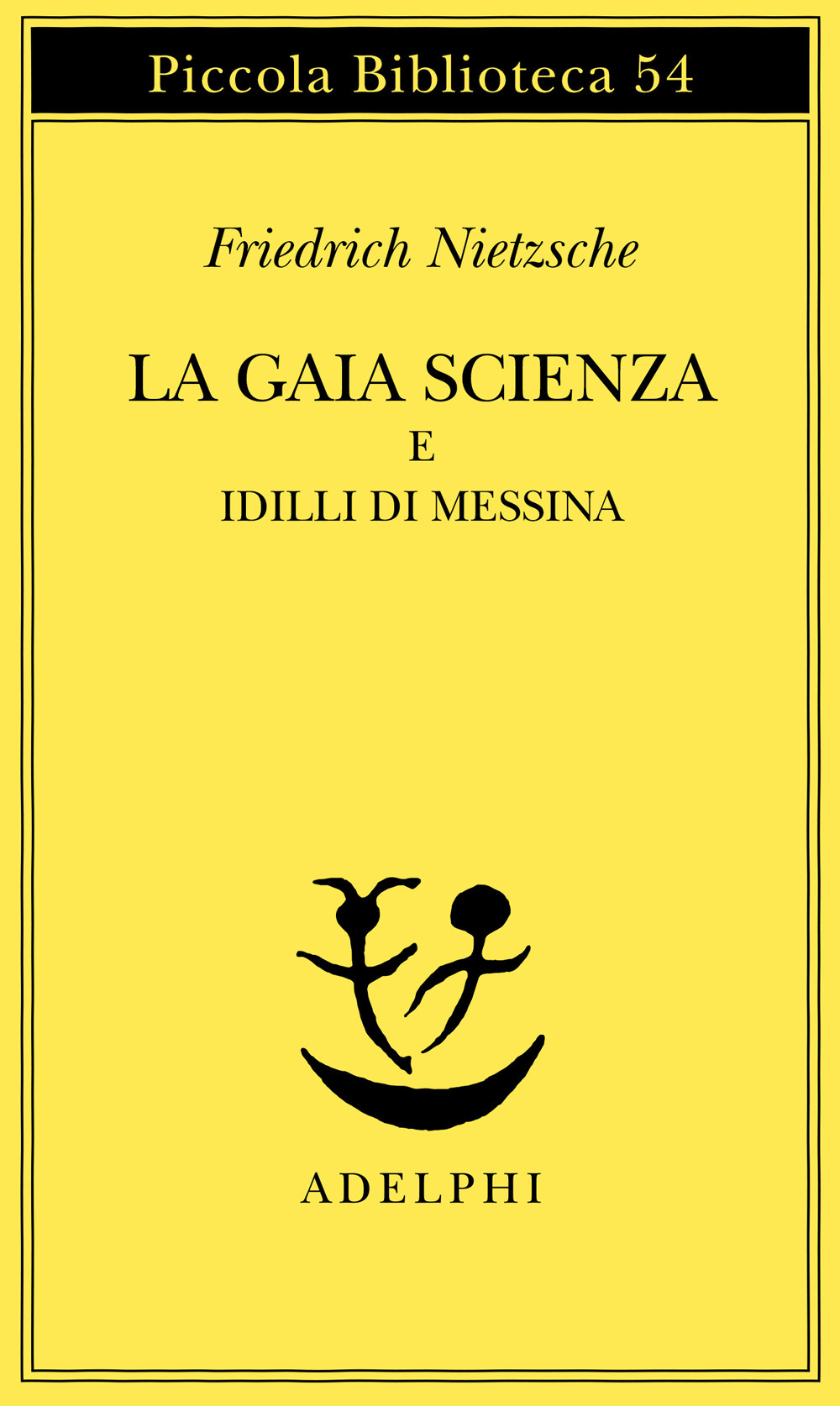 La gaia scienza e idilli di Messina