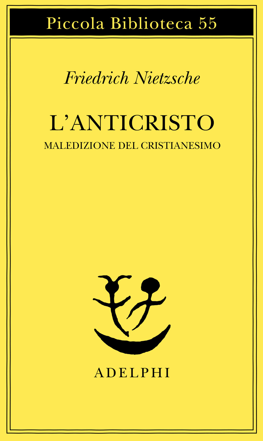 L'anticristo. Maledizione del cristianesimo