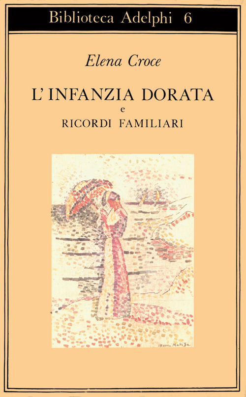 L'infanzia dorata-Ricordi familiari