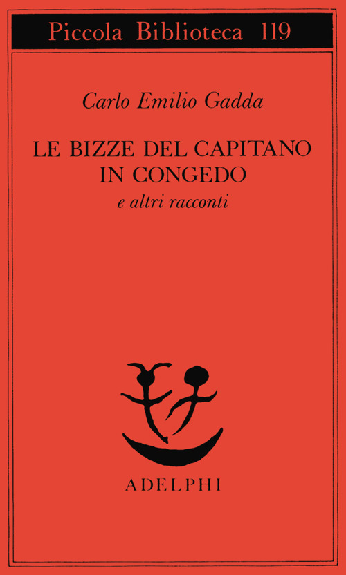 Le bizze del capitano in congedo e altri racconti