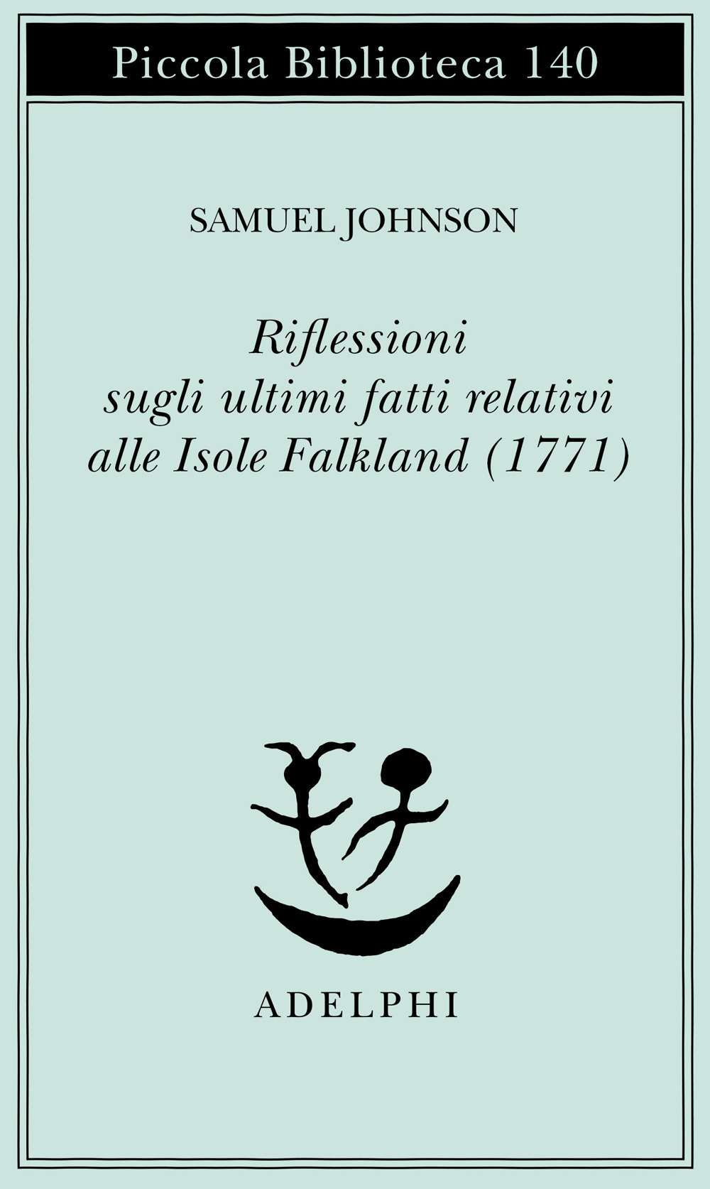 Riflessioni sugli ultimi fatti relativi alle isole Falkland (1771)