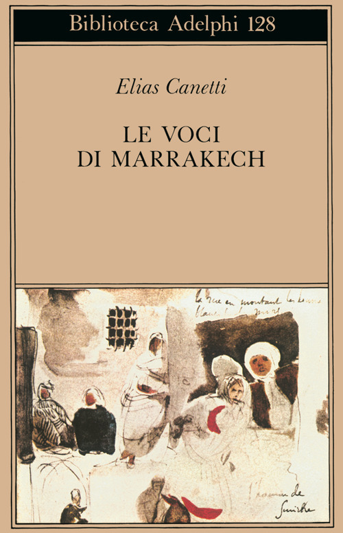 Le voci di Marrakech. Note di un viaggio