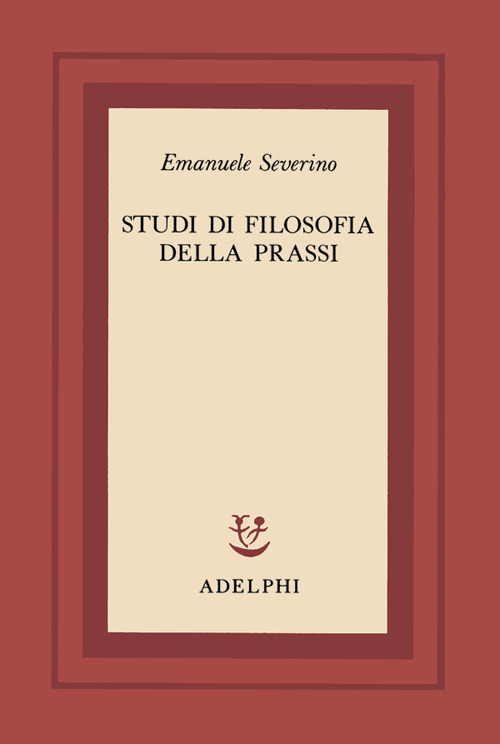 Studi di filosofia della prassi