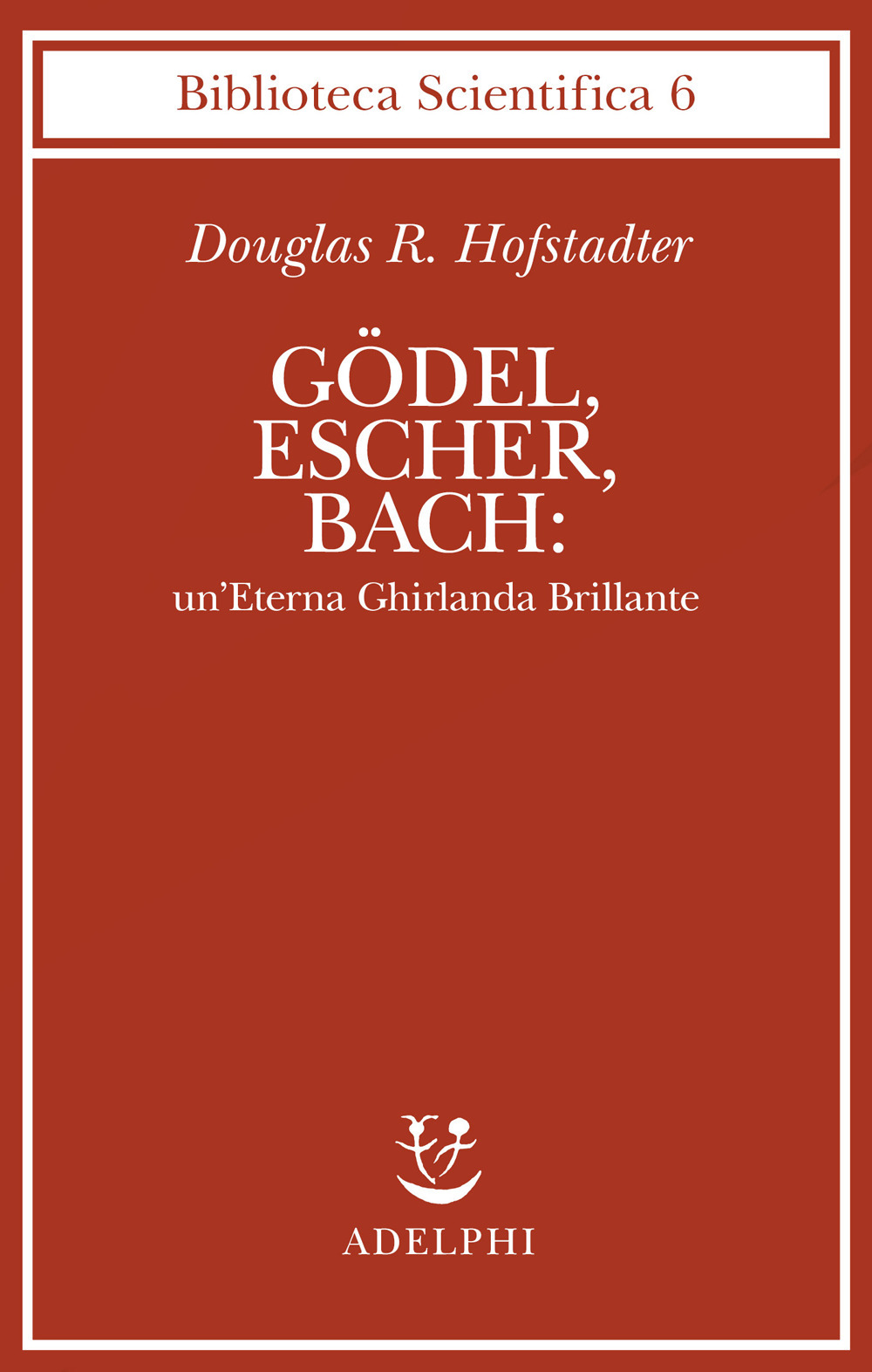 Godel, Escher, Bach: un'eterna ghirlanda brillante