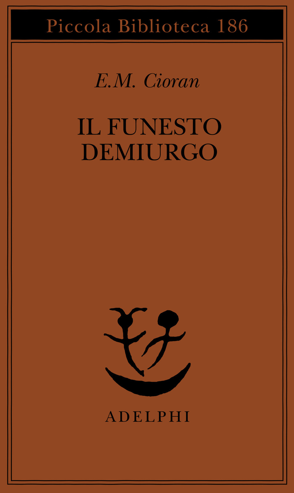 Il funesto demiurgo