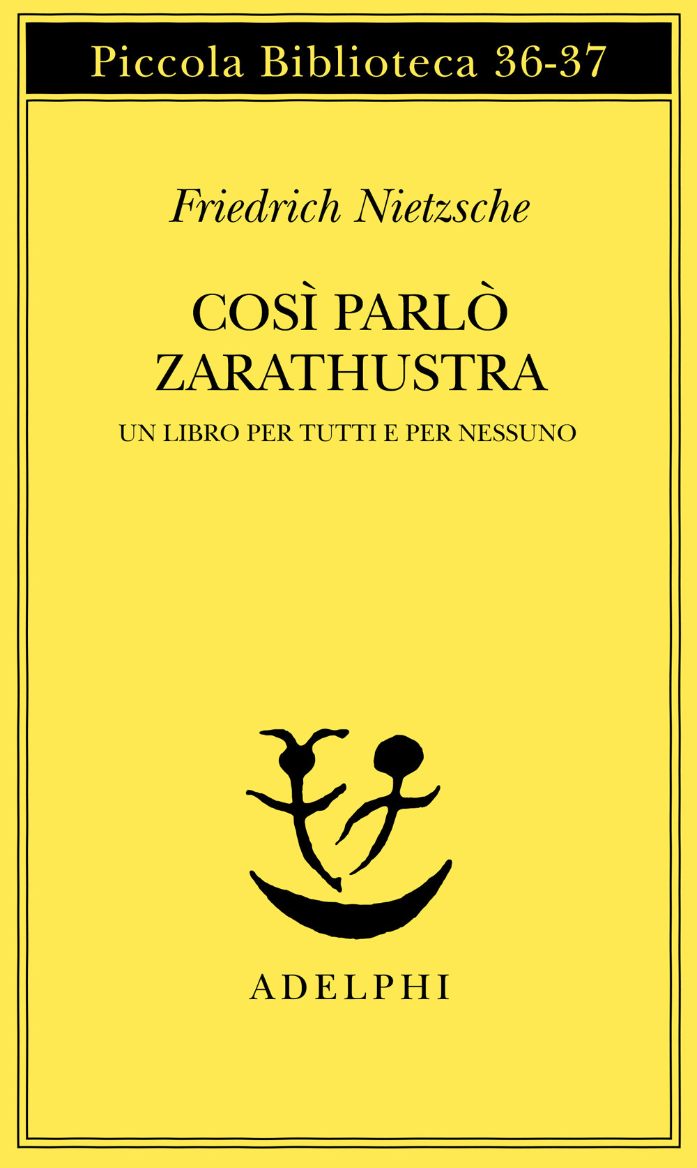 Così parlò Zarathustra. Un libro per tutti e per nessuno