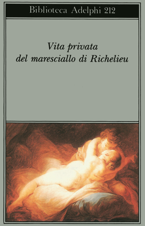 Vita privata del maresciallo di Richelieu