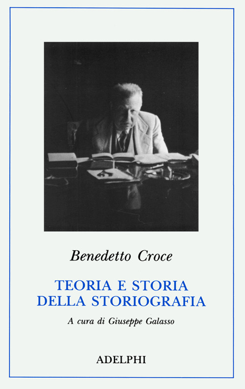 Teoria e storia della storiografia