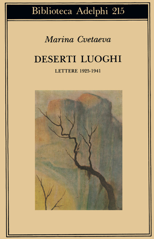 Deserti luoghi. Lettere (1925-1941)