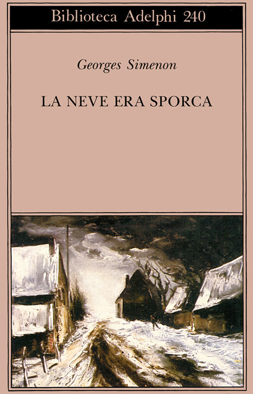 La neve era sporca