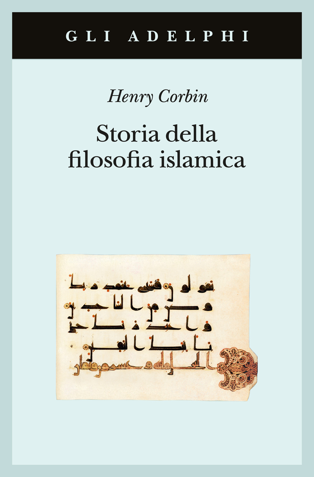 Storia della filosofia islamica. Dalle origini ai giorni nostri