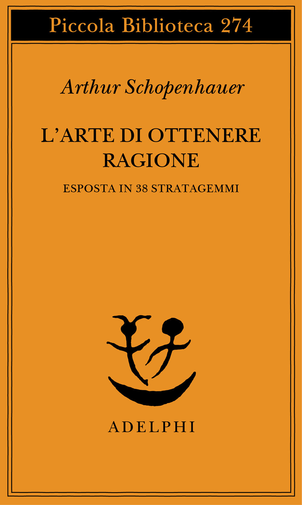 L'arte di ottenere ragione esposta in 38 stratagemmi