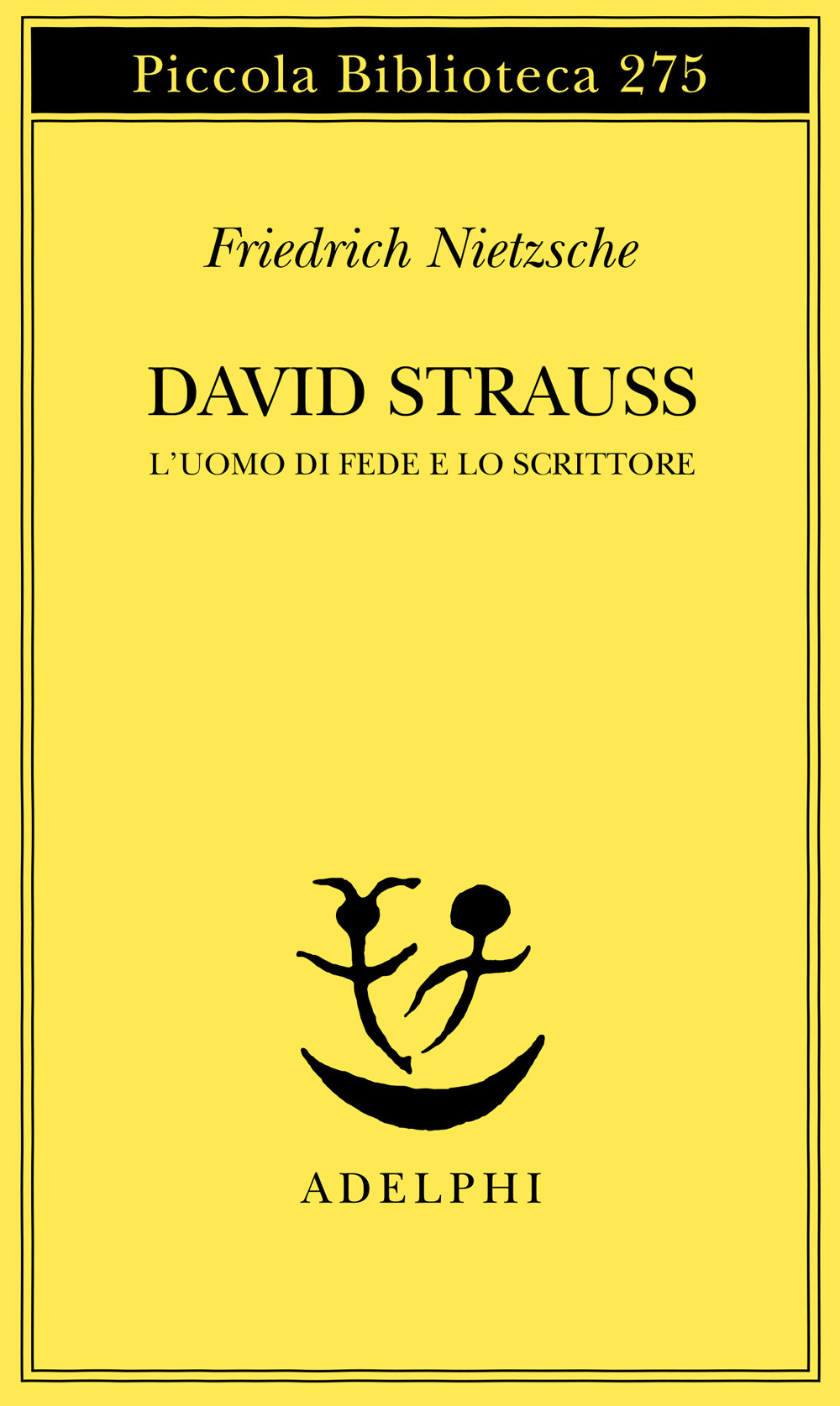 David Strauss. L'uomo di fede e lo scrittore