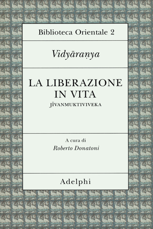 La liberazione in vita (Jivanmuktiviveka)