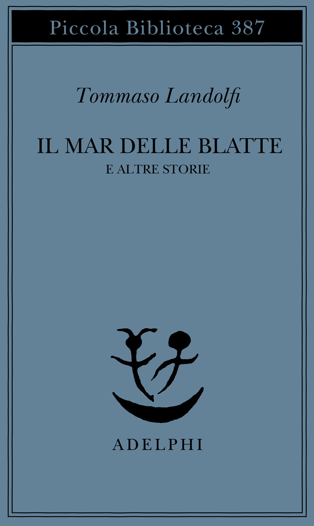 Il mar delle Blatte e altre storie