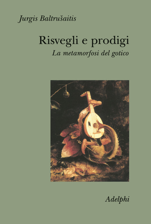 Risvegli e prodigi. La metamorfosi del gotico