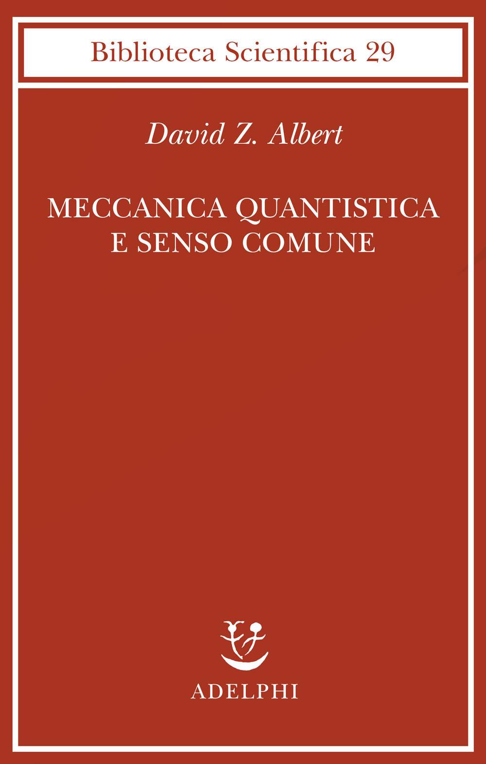 Meccanica quantistica e senso comune