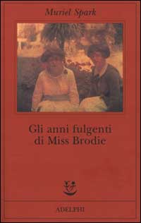 Gli anni fulgenti di miss Brodie