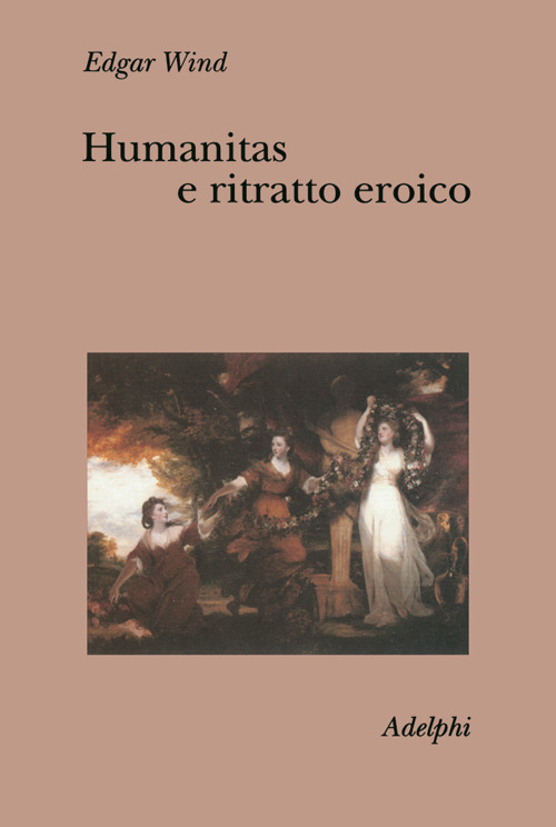 Humanitas e ritratto eroico. Studi sul linguaggio figurativo del Settecento inglese