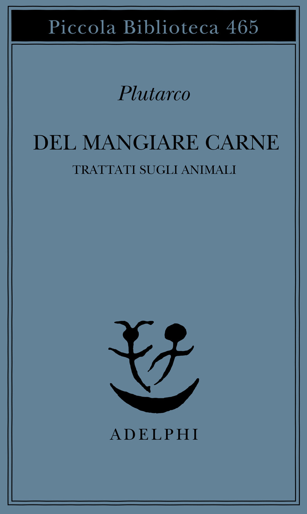 Del mangiare carne. Trattati sugli animali