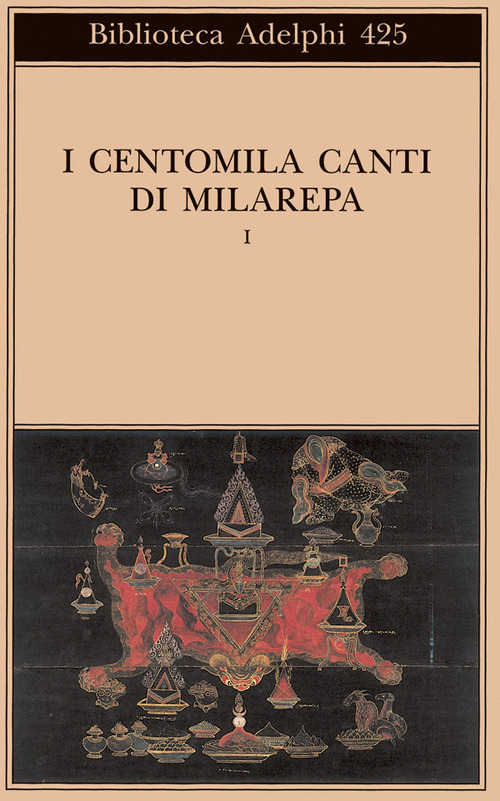 I centomila canti di Milarepa. Vol. 1