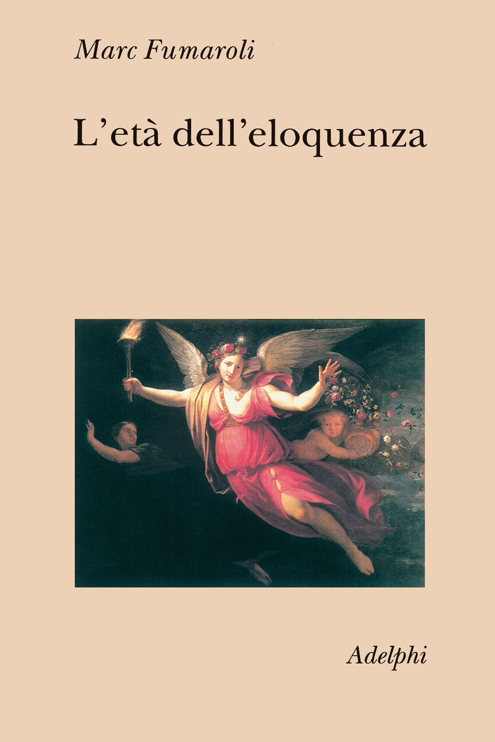 L'età dell'eloquenza. Retorica e «res literaria» dal Rinascimento alle soglie dell'epoca classica