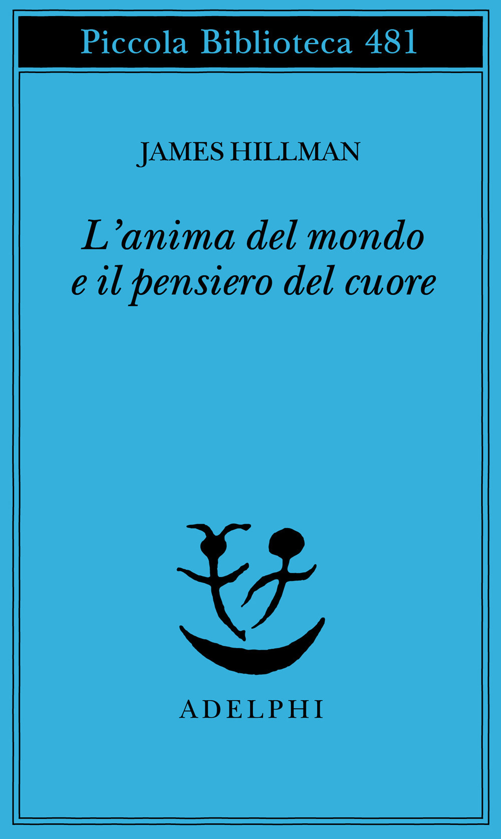 L'anima del mondo e il pensiero del cuore