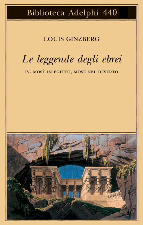 Le leggende degli ebrei. Vol. 4: Mosè in Egitto, Mosè nel deserto