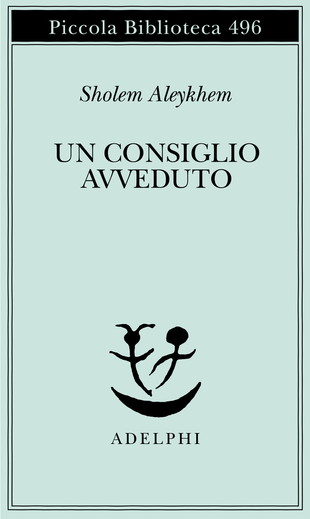 Un consiglio avveduto