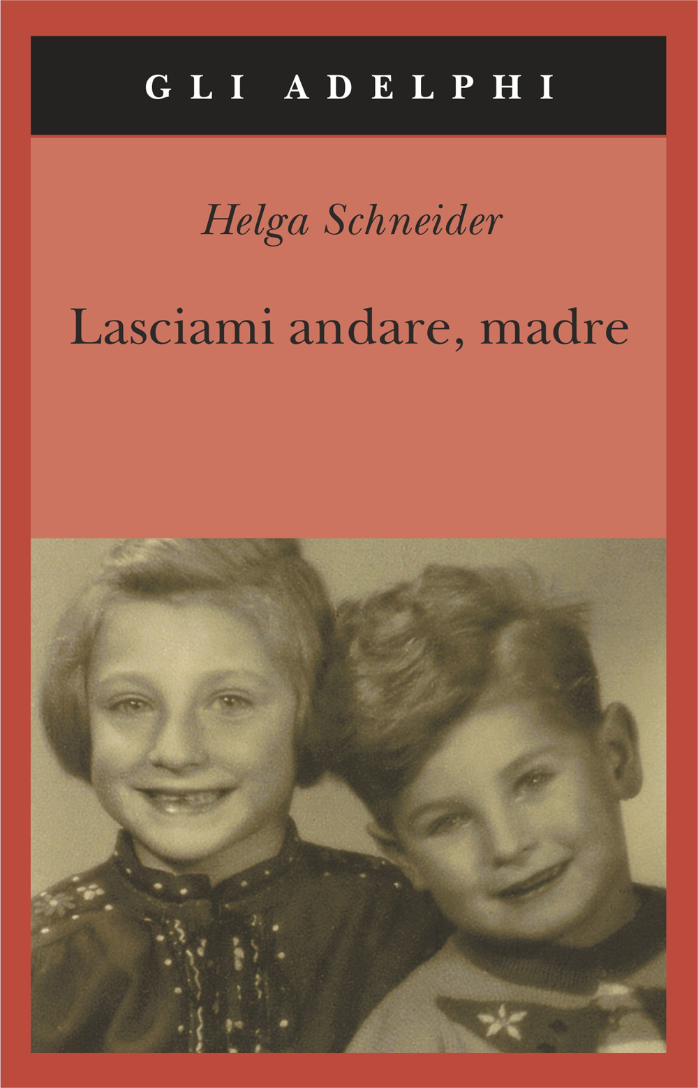 Lasciami andare, madre