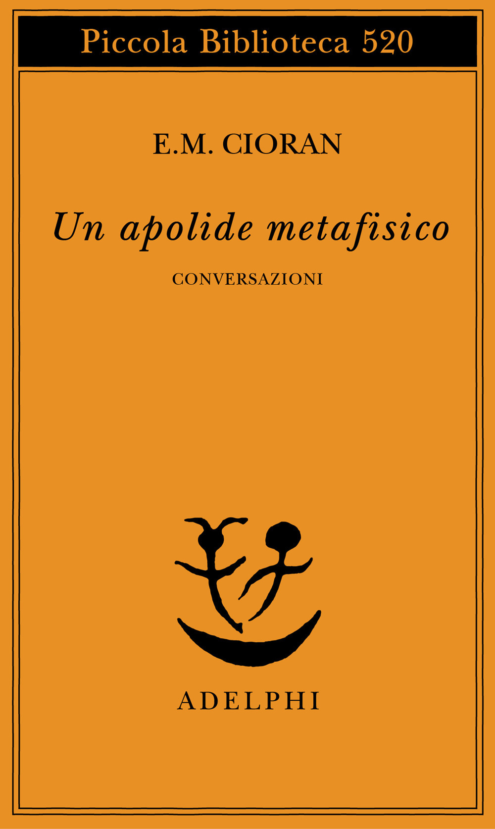 Un apolide metafisico. Conversazioni