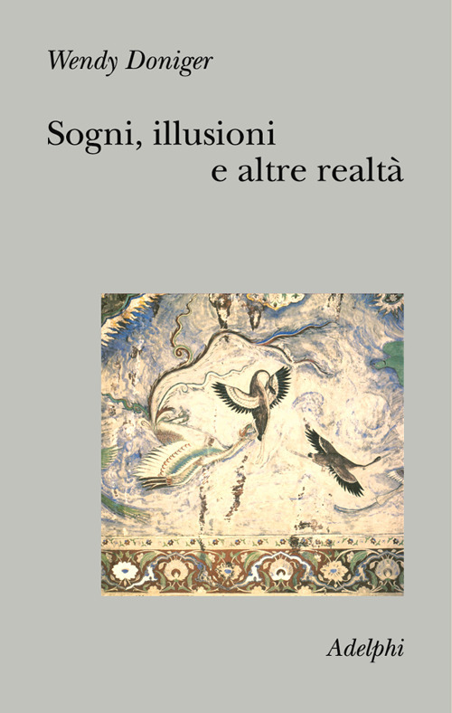 Sogni, illusioni e altre realtà