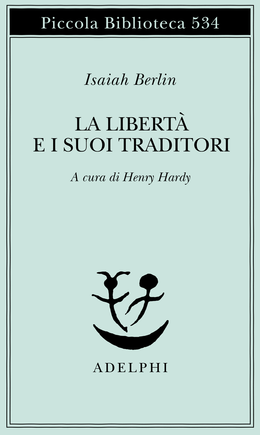 La libertà e i suoi traditori