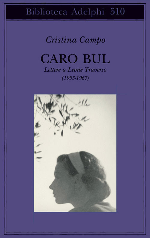 Caro Bul. Lettere a Leone Traverso (1953-1967)