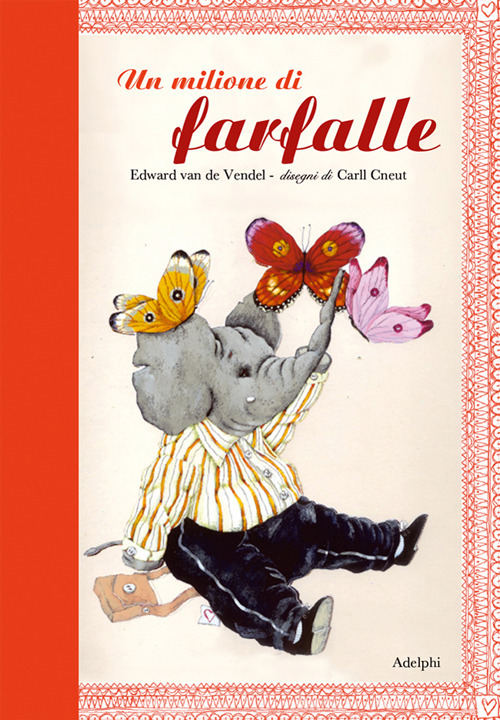 Un milione di farfalle. Ediz. illustrata