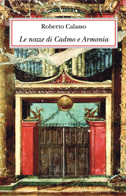 Le nozze di Cadmo e Armonia. Ediz. lusso