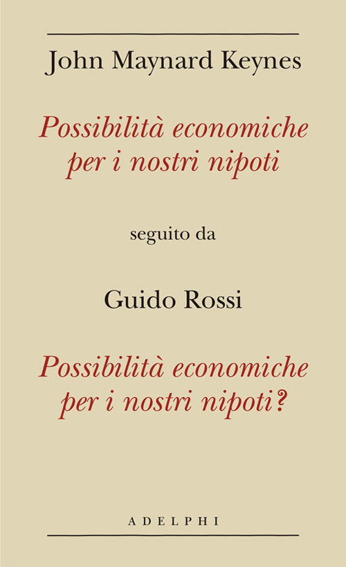 Possibilità economiche per i nostri nipoti seguito da Possibilità economiche per i nostri nipoti?