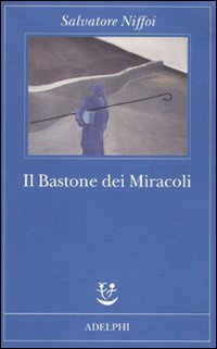 Il bastone dei miracoli