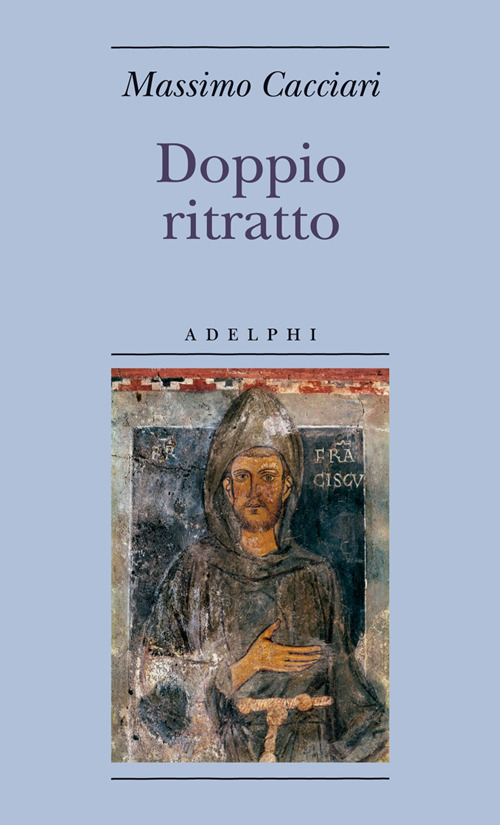 Doppio ritratto. San Francesco in Dante e Giotto