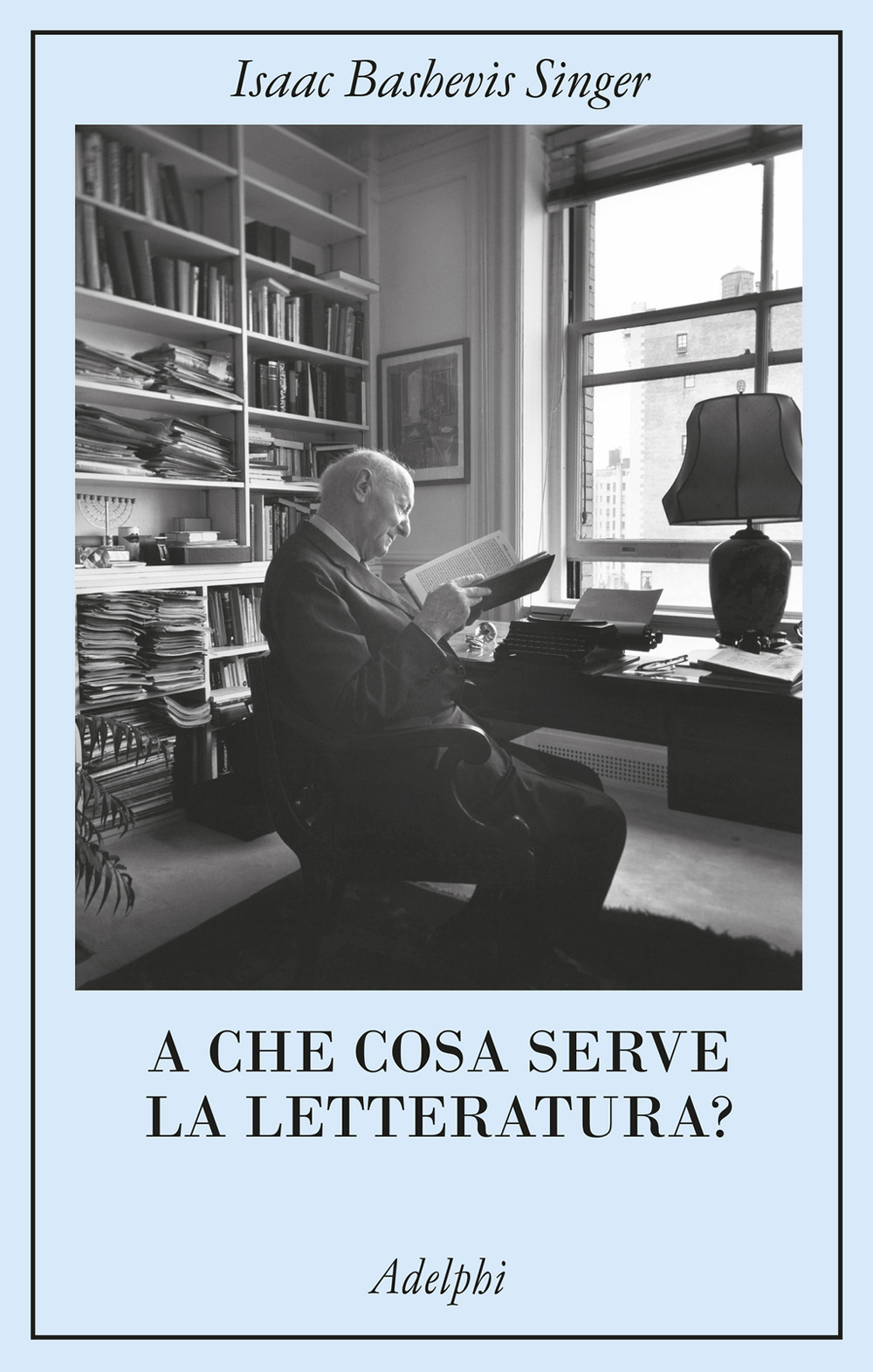 A che cosa serve la letteratura?