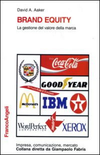 Brand equity. La gestione del valore della marca