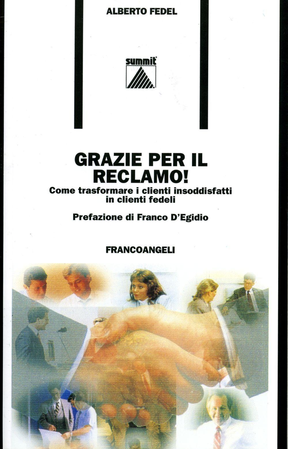 Grazie per il reclamo! Come trasformare i clienti insoddisfatti in clienti fedeli