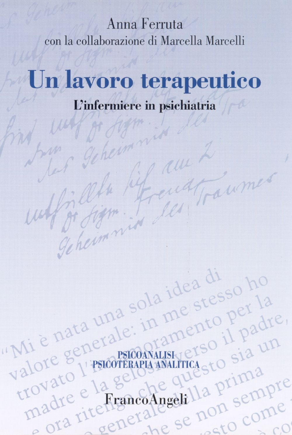 Un lavoro terapeutico. L'infermiere in psichiatria