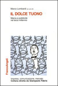 Il dolce tuono. Marca e pubblicità nel terzo millennio