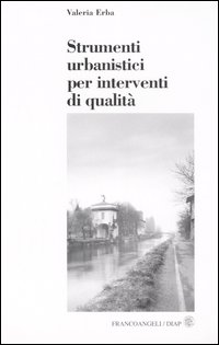 Strumenti urbanistici per interventi di qualità