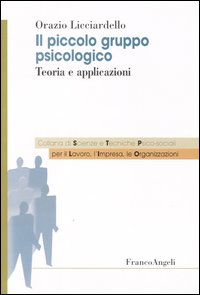 Il piccolo gruppo psicologico. Teoria e applicazioni