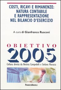 Costi, ricavi e rimanenze: natura contabile e rappresentazione nel bilancio d'esercizio