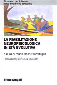 La riabilitazione neuropsicologica in età evolutiva