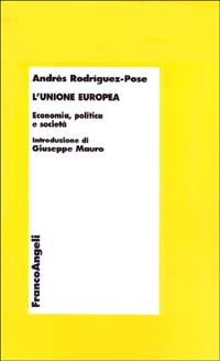 L'Unione Europea. Economia, politica e società