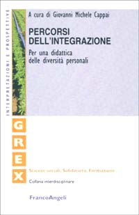 Percorsi dell'integrazione. Per una didattica delle diversità personali